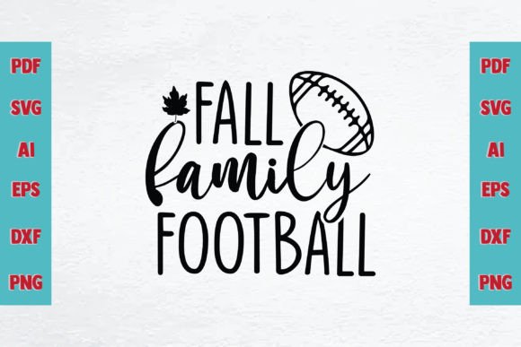 Fall Family Football SVG: Graphics for Crafts & Branding