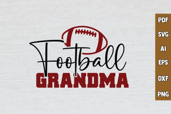 Football GRANDMA SVG: Graphics for Crafts That Actually Sell