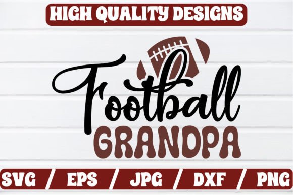 Football Grandpa SVG Craft: Graphics for Crafts That Sell