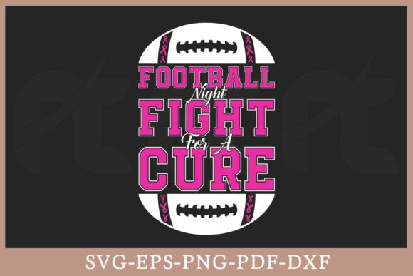 Football Night Fight for a Cure Graphics: Crafts-Ready SVG File