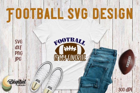 Football SVG. Funny Quote SVG. Shirt SVG