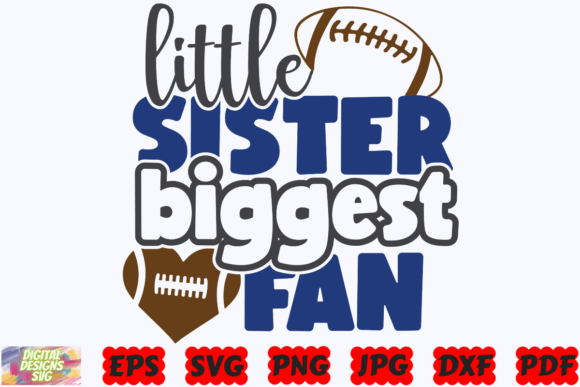 Little Sister Fan SVG Football Graphics for Crafts