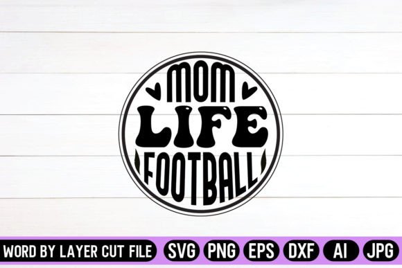 Mom Life Football Round Sign: Graphics & Crafts Asset