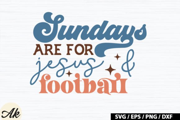 Sundays Are for Jesus Football Retro S Graphics